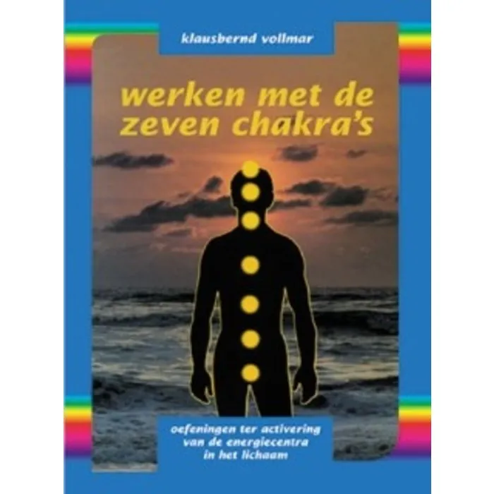Werken met de zeven chakras