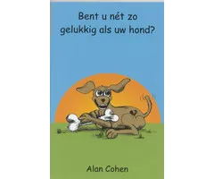 Bent u nét zo gelukkig als uw hond?