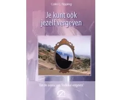 Je kunt ook jezelf vergeven