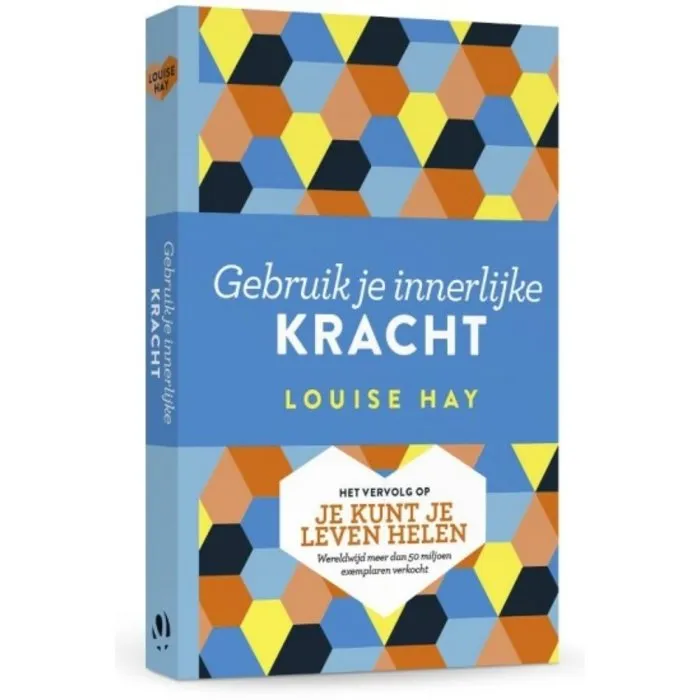 Gebruik je innerlijke kracht