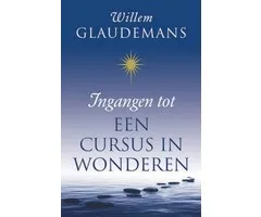 Ingangen tot Een cursus in wonderen