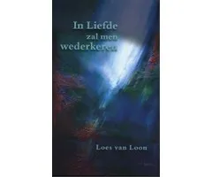 In liefde zal men wederkeren