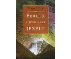 Eerlijk kijken naar jezelf