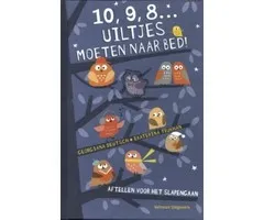 10, 9, 8. Uiltjes moeten naar bed!