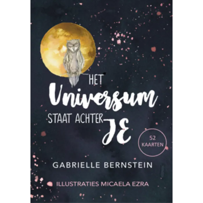 Het universum staat achter je