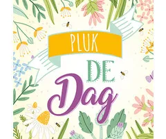 Pluk de dag