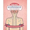 Acupressuur voor beginners