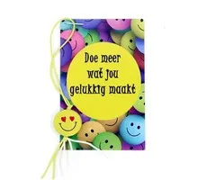 Kaartje met smiley gelukspoppetje -Doe meer wat jou gelukkig maakt