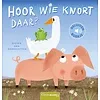 Hoor wie knort daar
