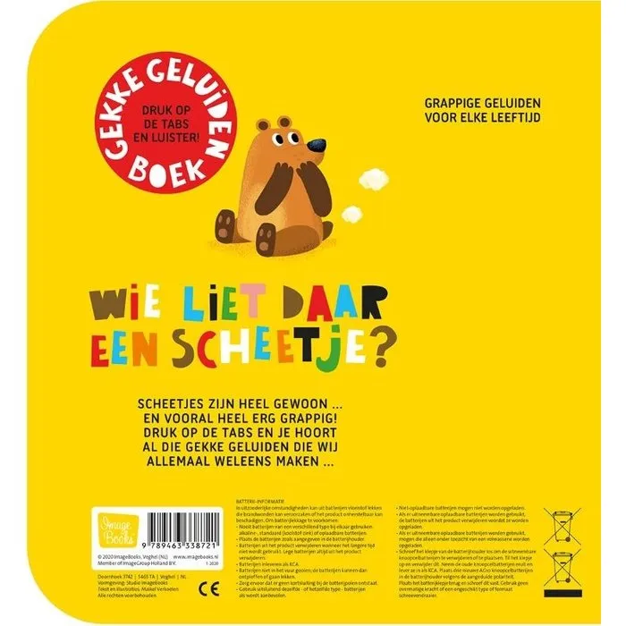 Wie liet daar een scheetje?