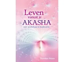 Leef vanuit je Akasha