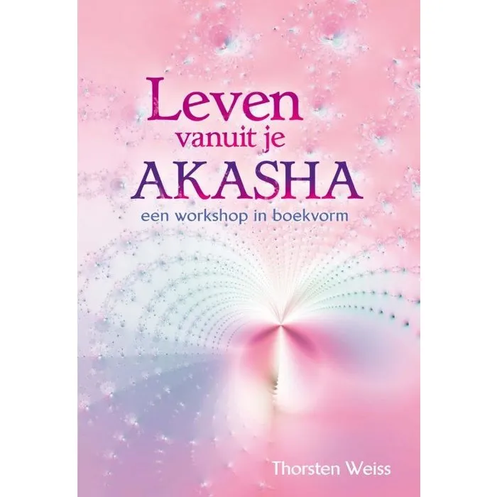 Leef vanuit je Akasha