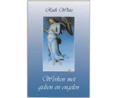 Werken met gidsen en engelen