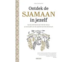 Ontdek de sjamaan in jezelf
