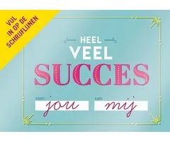 Heel veel succes