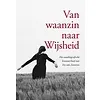 Van waanzin naar Wijsheid