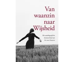 Van waanzin naar Wijsheid