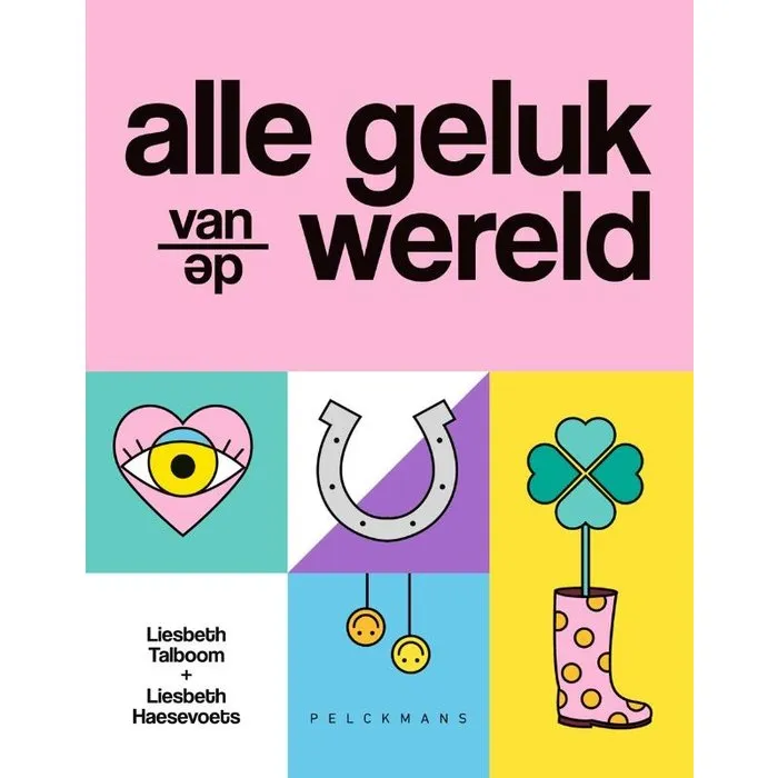 Alle geluk van de wereld
