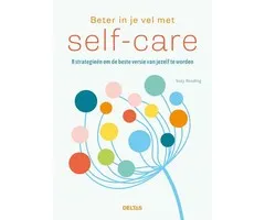 Beter in je vel met self-care