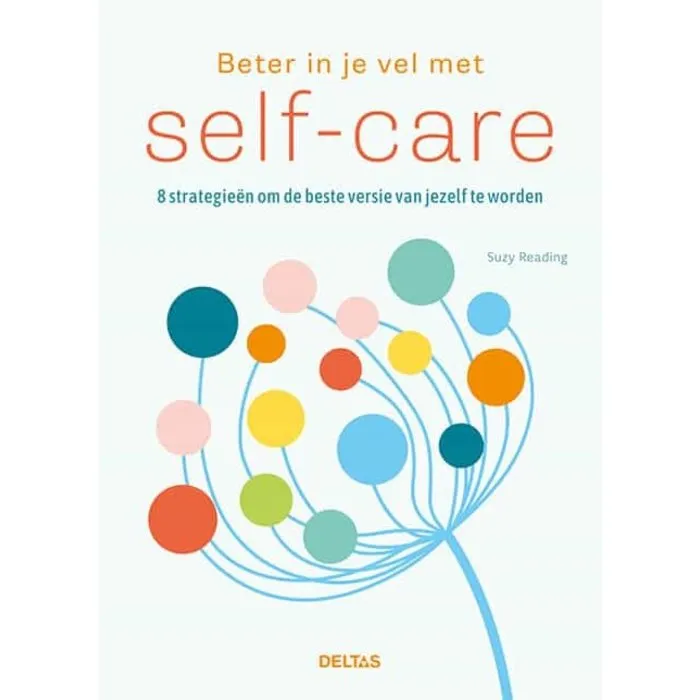 Beter in je vel met self-care