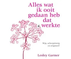 Alles wat ik ooit gedaan heb dat werkte