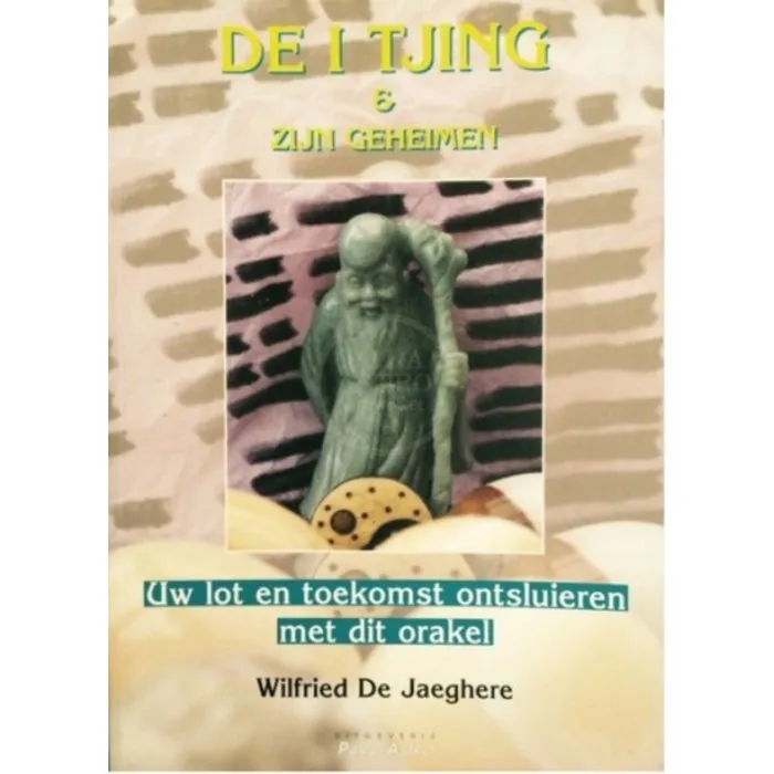 De I Tjing en zijn geheimen