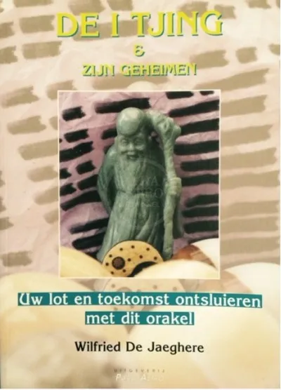 De I Tjing en zijn geheimen
