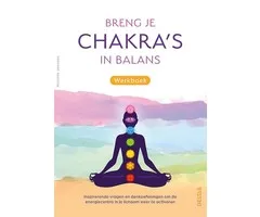 Breng je chakra's in balans werkboek