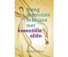 Breng je emoties in balans met essentiële oliën