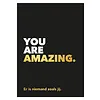 You are amazing