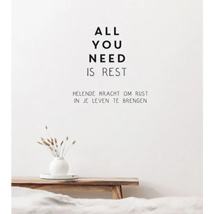 All you need is rest