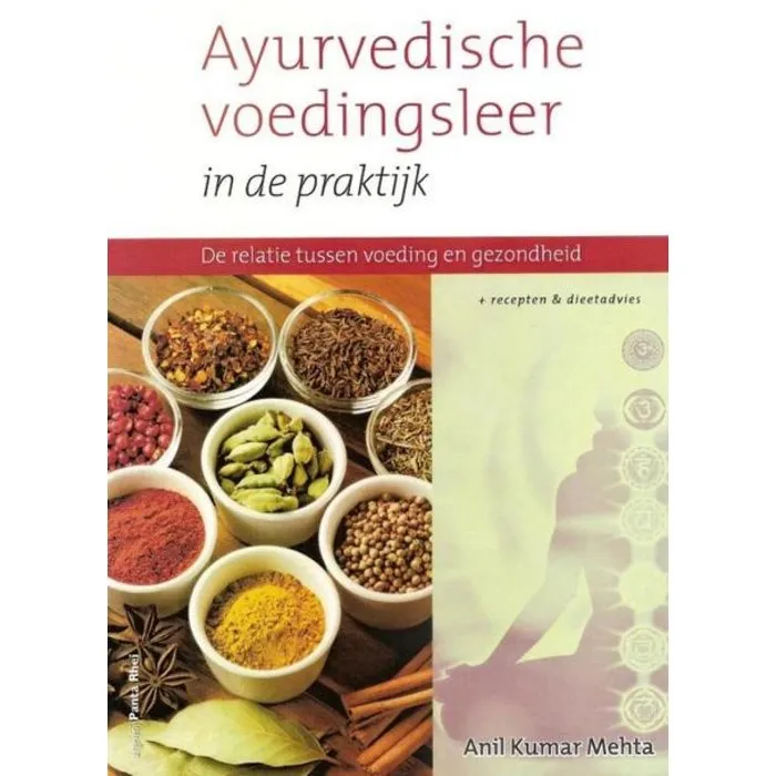 Ayurvedische voedingsleer in de praktijk