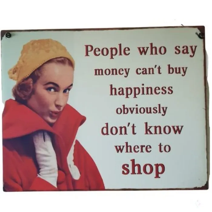 Retro bord People who say money can’t buy happiness