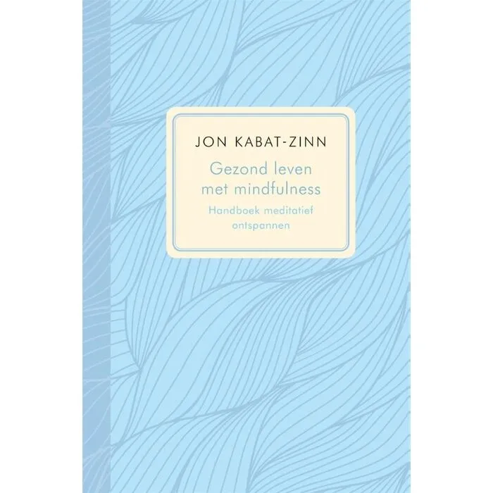 Gezond leven met mindfulness