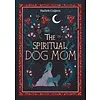 The Spiritual Dog Mom