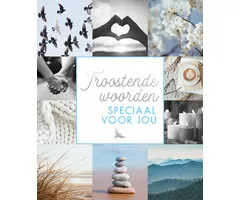 Troostende woorden speciaal voor jou