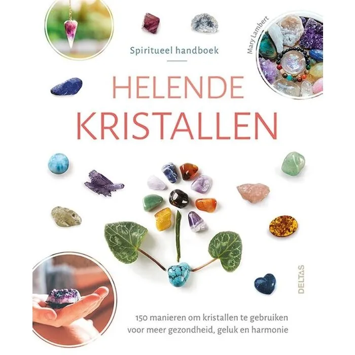 Spiritueel handboek Helende kristallen