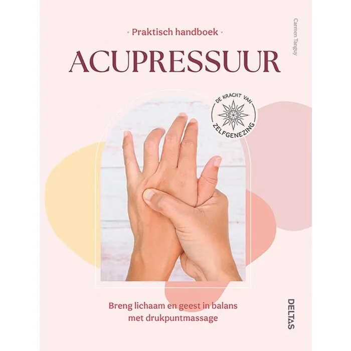 Praktisch handboek Acupressuur