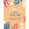 Affirmaties voor elke dag