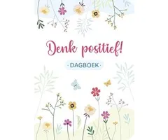 Denk positief! Dagboek