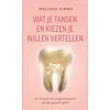 Wat je tanden en kiezen je willen vertellen