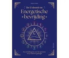 De 12 sleutels tot Energetische bevrijding