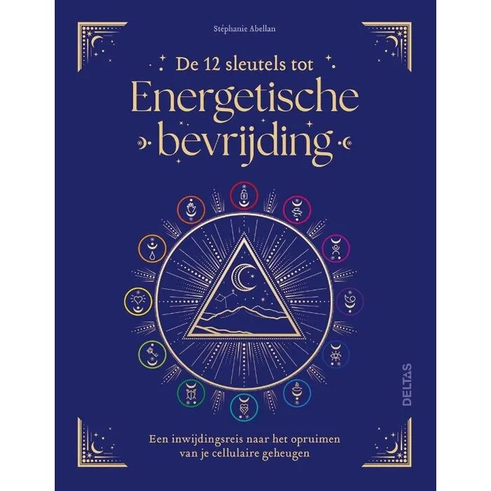 De 12 sleutels tot Energetische bevrijding