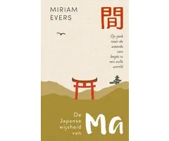 De Japanse wijsheid van Ma