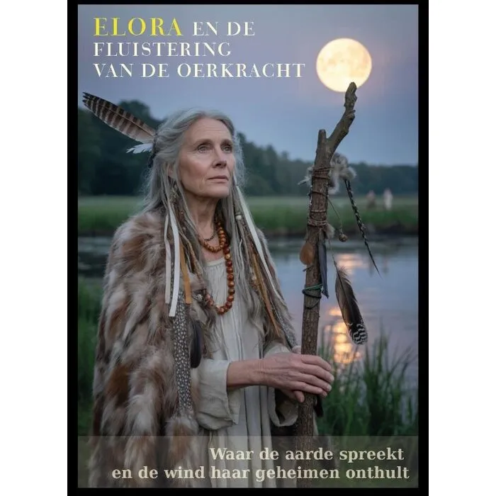 Elora en de fluistering van de oerkracht