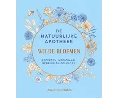 De natuurlijke apotheek wilde bloemen