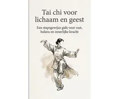 Tai chi voor lichaam en geest