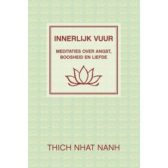 Innerlijk vuur - Thich Nhat Hanh