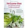 Compleet handboek Heilzame thee van geneeskrachtige kruiden en planten