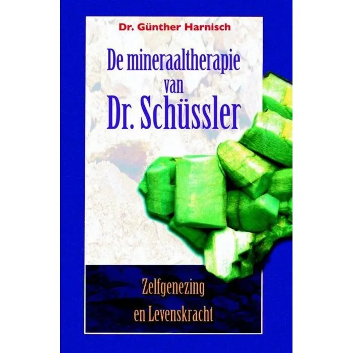 De Mineraaltherapie van Dr. Schüssler – Günther Harnisch